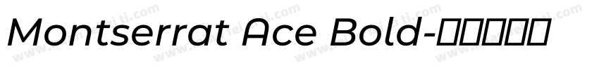 Montserrat Ace Bold字体转换